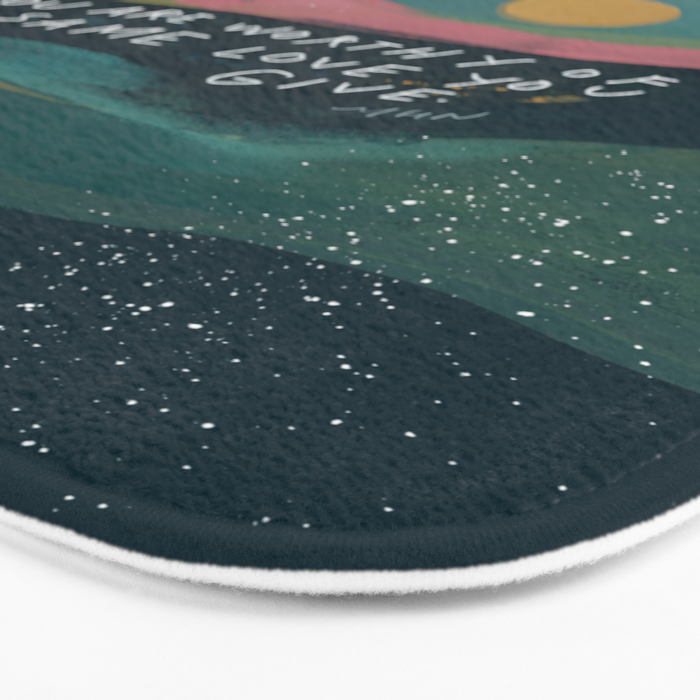 "You Are Worthy Of The Same Love You Give." Bath Mat Gallery Image 3