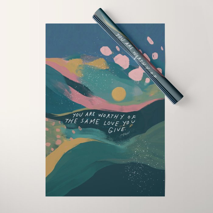 "You Are Worthy Of The Same Love You Give." Wrapping Paper Gallery Image 1