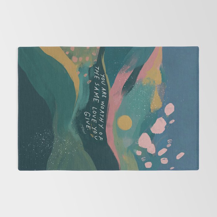 "You Are Worthy Of The Same Love You Give." Rug Gallery Image 2