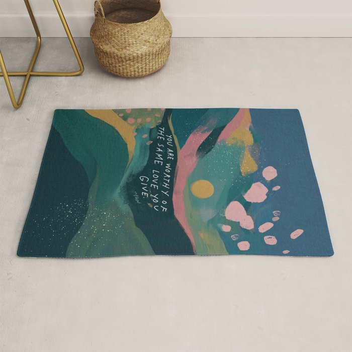"You Are Worthy Of The Same Love You Give." Rug Gallery Image 1