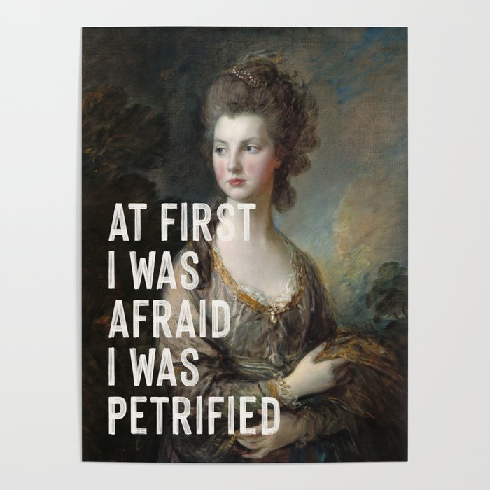 At First I Was Afraid I Was Petrified Poster Gallery Image 1