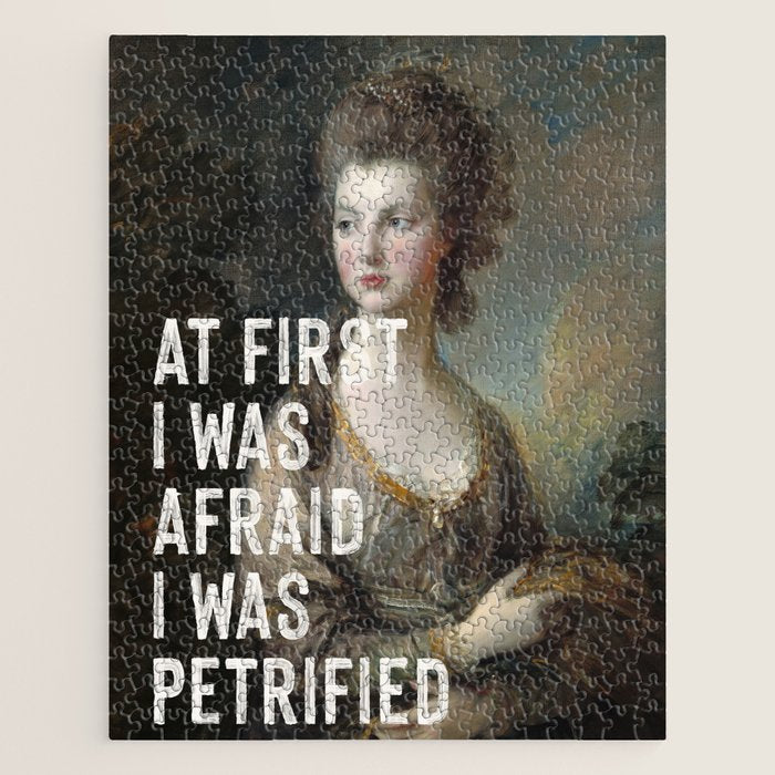 At First I Was Afraid I Was Petrified Jigsaw Puzzle Gallery Image 1