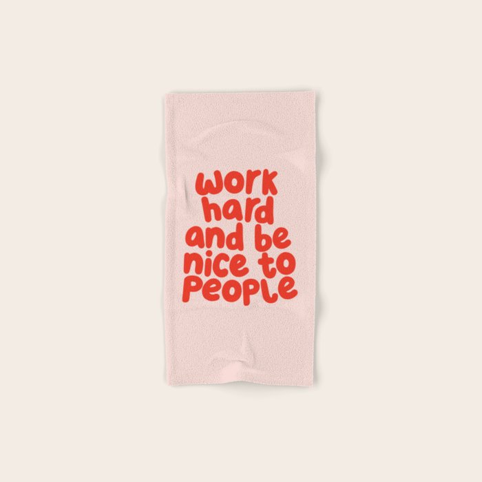Work Hard and Be Nice to People in pink and red Bath Towel Gallery Image 1