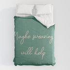 Maybe Swearing Will Help Comforter Gallery Image 6