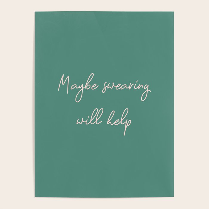 Maybe Swearing Will Help Poster Gallery Image 4
