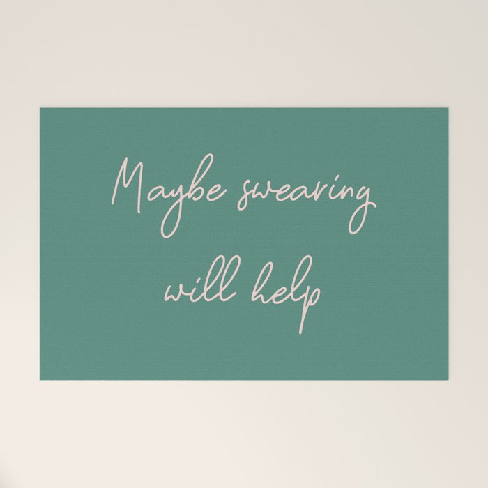 Maybe Swearing Will Help Welcome Mat Gallery Image 1