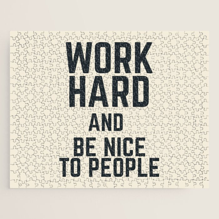 Work hard and be nice to people, vintage sign, inspirational quote, motivational, funny Jigsaw Puzzle Gallery Image 1