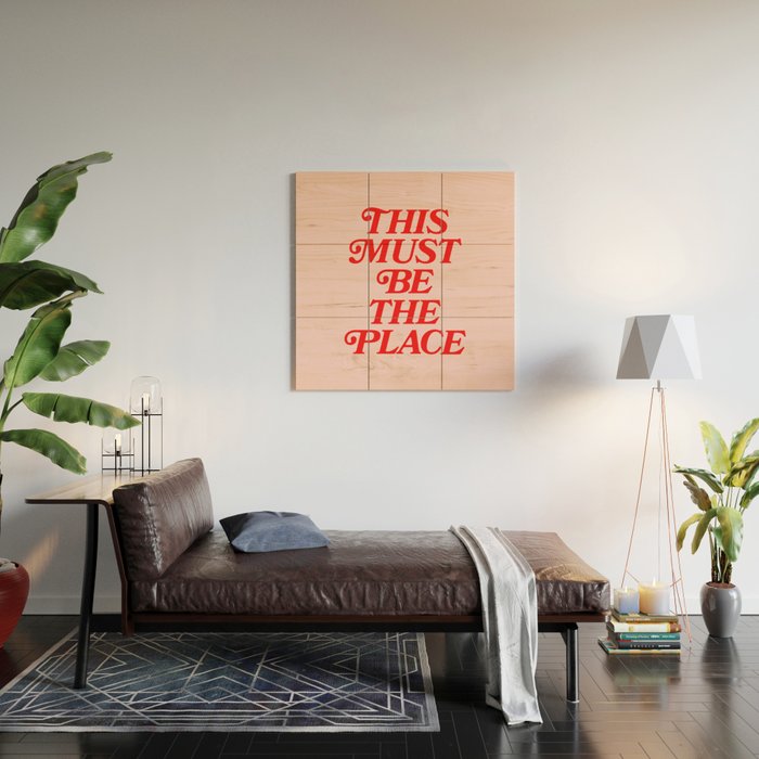 This Must Be The Place Wood Wall Art Gallery Image 2