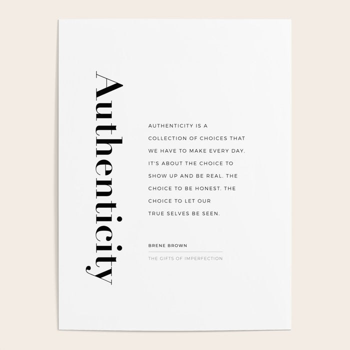 Authenticity quote by Brene Brown Poster