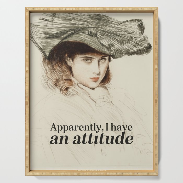 Apparently, I Have an Attitude Serving Tray Gallery Image 1