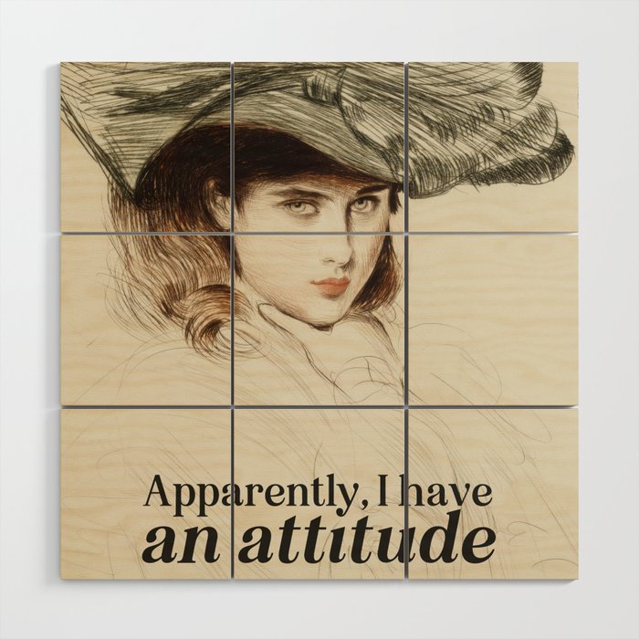 Apparently, I Have an Attitude Wood Wall Art Gallery Image 1