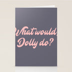 What would, Dolly do? Stationery Card Gallery Image 2