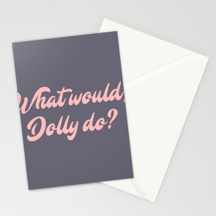 What would, Dolly do? Stationery Card Gallery Image 2