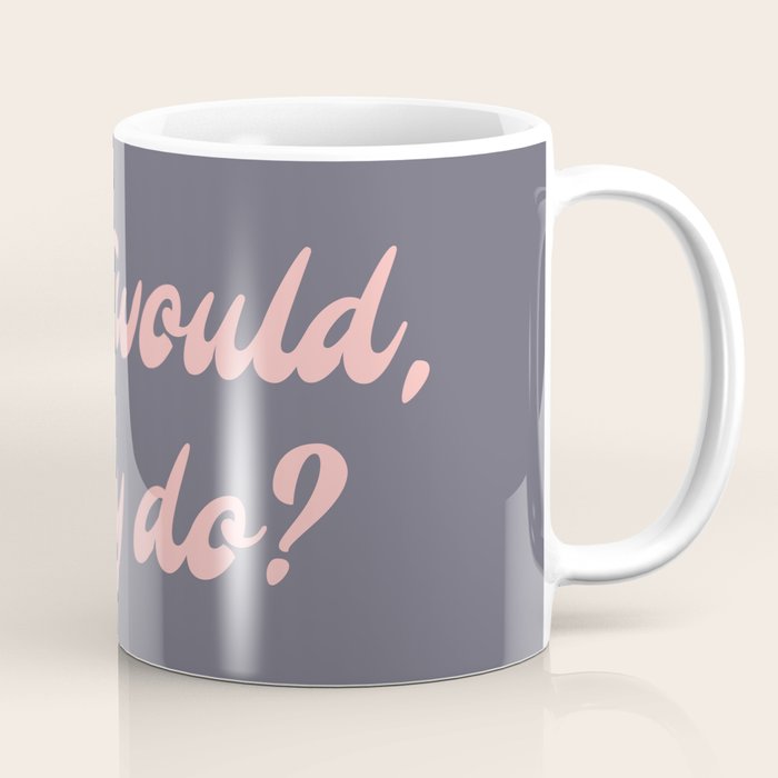 What would, Dolly do? Coffee Mug Gallery Image 1
