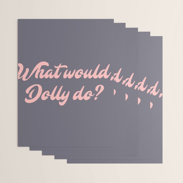 What would, Dolly do? Wrapping Paper Gallery Image 3