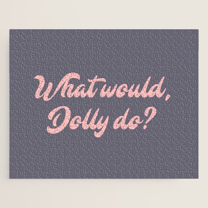 What would, Dolly do? Jigsaw Puzzle Gallery Image 1
