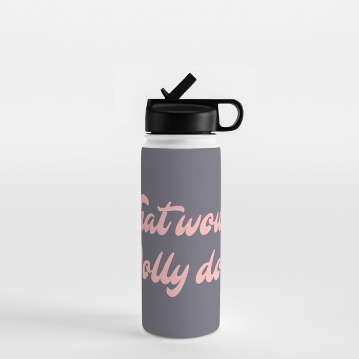 What would, Dolly do? Water Bottle Gallery Image 1