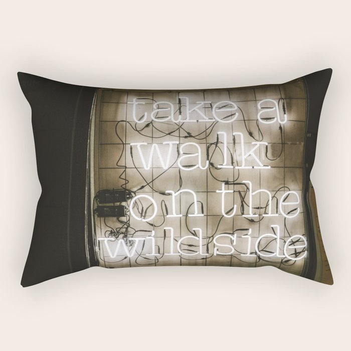 Hey Baby Take a Walk on the Wild Side -  70s Lou Reed quote street art neon retro typography Rectangular Pillow Gallery Image 1