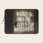Hey Baby Take a Walk on the Wild Side -  70s Lou Reed quote street art neon retro typography Laptop Sleeve Gallery Image 1