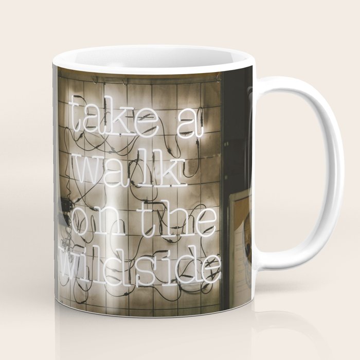 Hey Baby Take a Walk on the Wild Side -  70s Lou Reed quote street art neon retro typography Coffee Mug Gallery Image 1