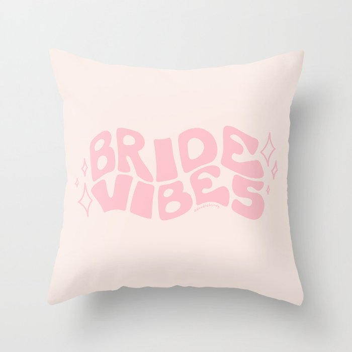 Bride Vibes in Pink Throw Pillow Gallery Image 1