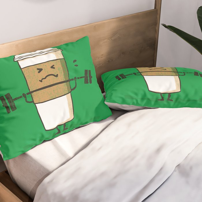 Strong Coffee Pillow Sham Gallery Image 2