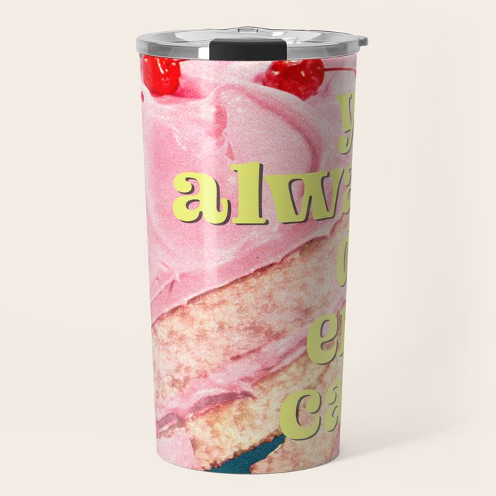 You Always Deserve Cake Travel Mug Gallery Image 1