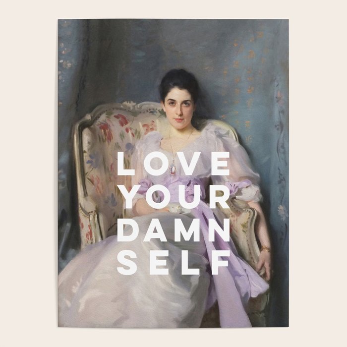 Love Your Damn Self - Funny Inspirational Quote Poster Gallery Image 4