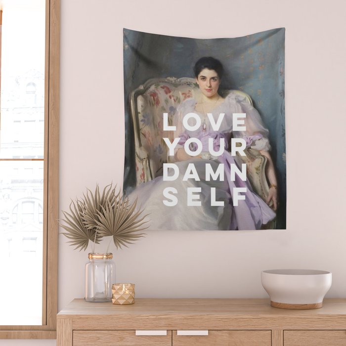 Love Your Damn Self - Funny Inspirational Quote Wall Tapestry Gallery Image 2