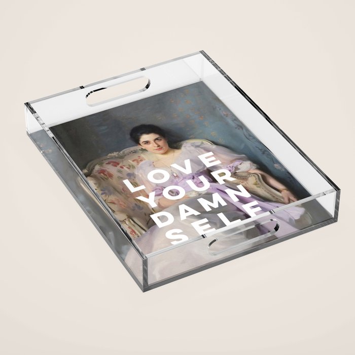 Love Your Damn Self - Funny Inspirational Quote Acrylic Tray Gallery Image 1