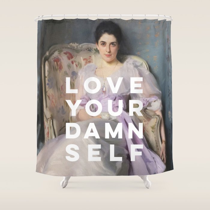 Love Your Damn Self - Funny Inspirational Quote Shower Curtain Gallery Image 1