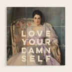 Love Your Damn Self - Funny Inspirational Quote Wood Wall Art Gallery Image 1
