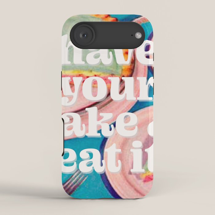 Have your cake iPhone Case Gallery Image 2
