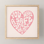You Have A Safe Space In Me Mini Art Print Gallery Image 1