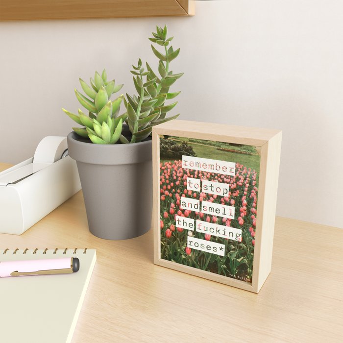 Remember to stop and smell the roses Mini Art Print Gallery Image 2