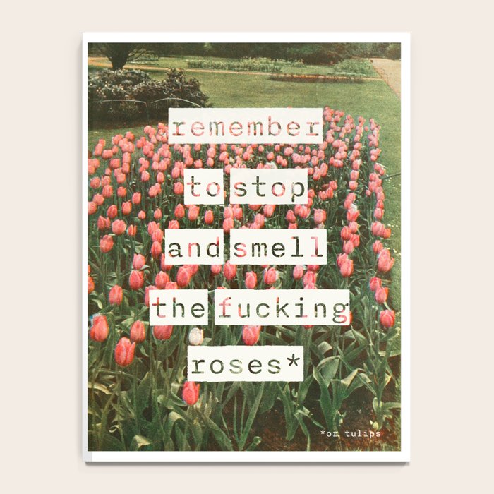 Remember to stop and smell the roses Notebook Gallery Image 4