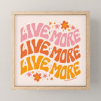 Live More Mini Art Print Gallery Image 1