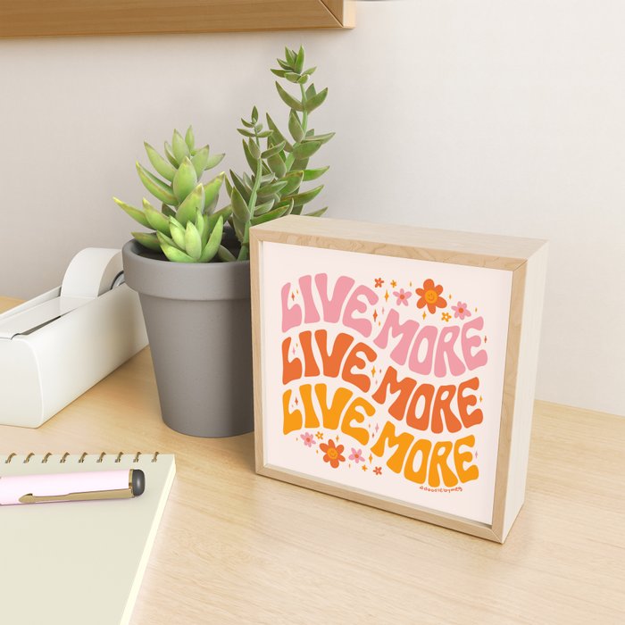 Live More Mini Art Print Gallery Image 2