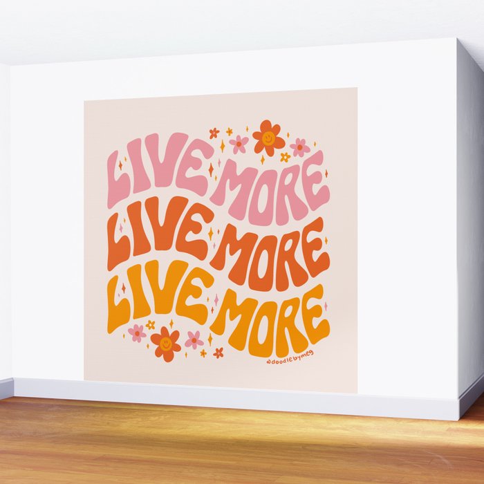 Live More Wall Mural Gallery Image 2