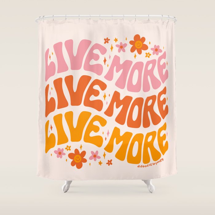 Live More Shower Curtain Gallery Image 1