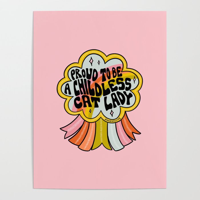 Proud To Be A Childless Cat Lady Poster Gallery Image 4