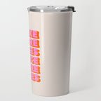 TAKE MORE CHANCES DANCE MORE DANCES Travel Mug Gallery Image 2