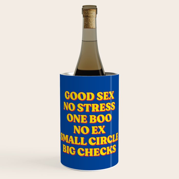 Good Sex, No Stress, One Boo, No Ex, Small Circle, Big Checks Wine Chiller Gallery Image 1