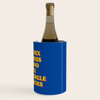 Good Sex, No Stress, One Boo, No Ex, Small Circle, Big Checks Wine Chiller Gallery Image 3