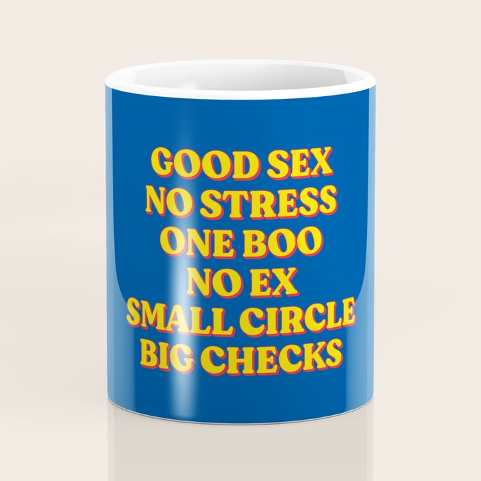 Good Sex, No Stress, One Boo, No Ex, Small Circle, Big Checks Coffee Mug Gallery Image 4