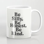 Be Silly Be Honest Be Kind Coffee Mug Gallery Image 1
