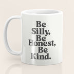 Be Silly Be Honest Be Kind Coffee Mug Gallery Image 3