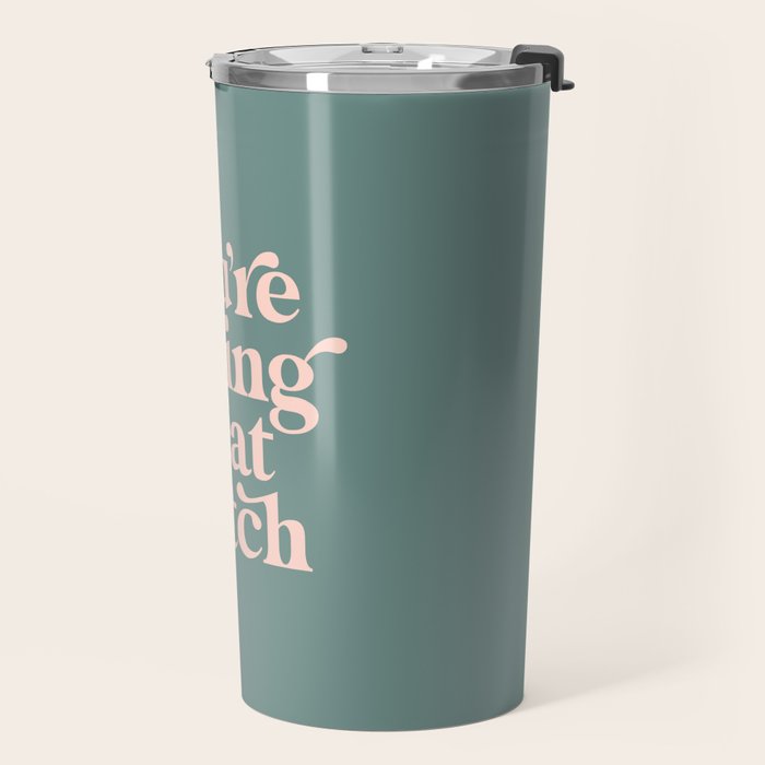 YOU'RE DOING GREAT BITCH green and peach pink Travel Mug Gallery Image 2
