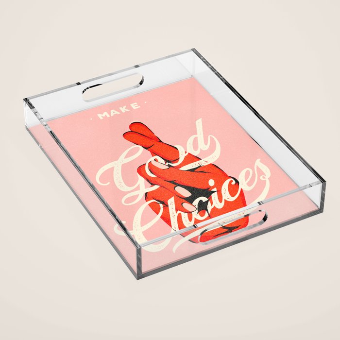 Make Good Choices Acrylic Tray Gallery Image 1