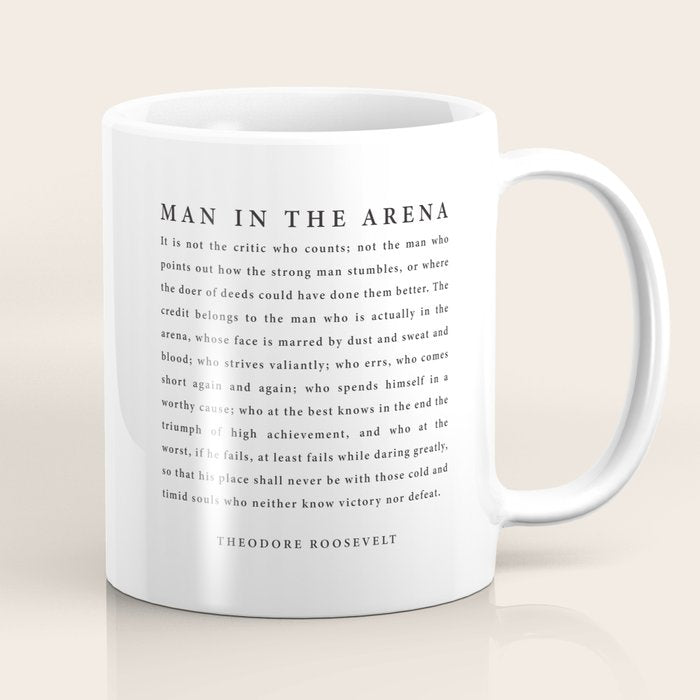 The Man In The Arena, Theodore Roosevelt Quote, Coffee Mug Gallery Image 1